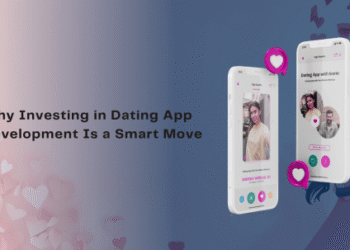 Why Investing in Dating App Development Is a Smart Move 1