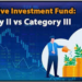AIF Category II Setup: Building a Strategic Investment Structure for Modern Capital Growth Capture