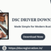 DSC Driver Download Made Simple for Modern Businesses DSC Driver Download