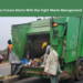 The Clean Future Starts With the Right Waste Management Company