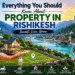 everything you should know about property in rishikesh 1