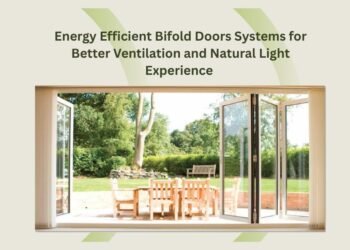 Energy Efficient Bifold Doors Systems for Better Ventilation and Natural Light Experience