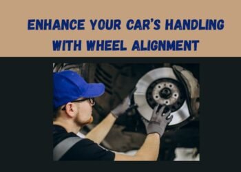 Enhance Your Cars Handling with Wheel Alignment