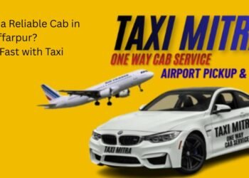 Need a Reliable Cab in Muzaffarpur Book Fast with Taxi Mitra