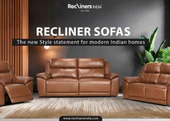 Recliner Sofas The New Style Statement for Modern Indian Homes 2 1 11zon