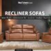 Recliner Sofas The New Style Statement for Modern Indian Homes 2 1 11zon