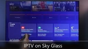 Sky Glass IPTV UK: The Ultimate Streaming Revolution You Can’t Miss 12a