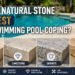 Which Natural Stone Is Best for Swimming Pool Coping