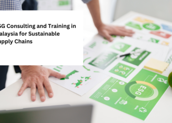 ESG Consulting and Training in Malaysia for Sustainable Supply Chains