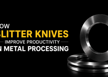 How Slitter Knives Improve Productivity in Metal Processing