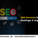 SEO Services for Better Rankings Organic Growth